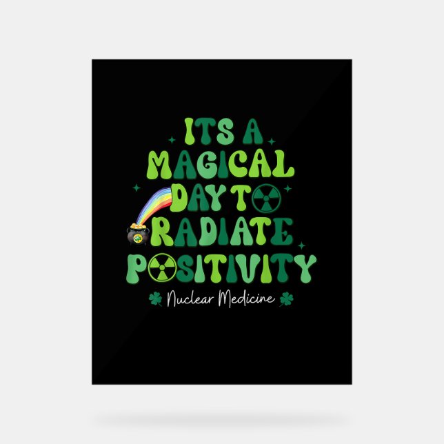 Nuklear Medicine St Patrick's NMT Nuklear Med Tech Acrylschild (Vorderseite)