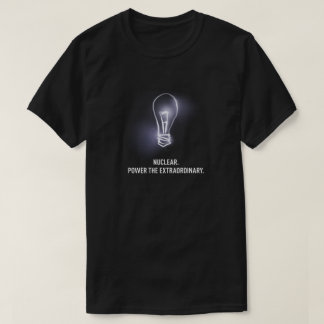 Nuklear. Power der außerordentlichen T - Shirt der