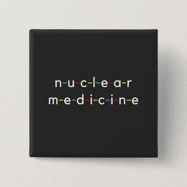 Nukleare Medizin Nucleologie Funny Radiology Button (Vorderseite)
