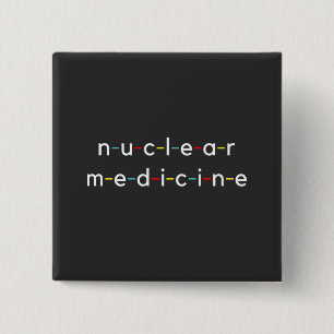 Nukleare Medizin Nucleologie Funny Radiology Button