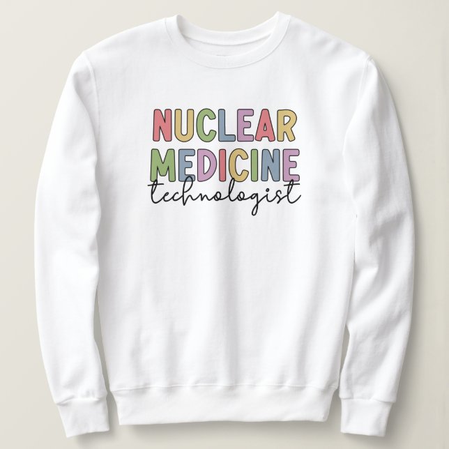 Nukleare Medizintechnik CNMT Geschenke Sweatshirt (Design vorne)
