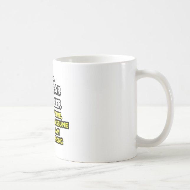 Nuklearer Ingenieur Niemals falsch Kaffeetasse (Rechts)
