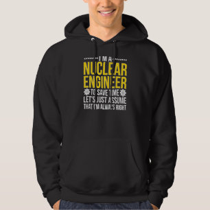 Nuklearer Ingenieur - Nukleare Technik immer richt Hoodie