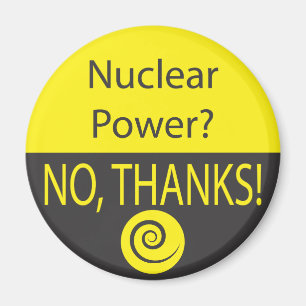NUKLEARER POWER? NEIN, DANKE! MAGNET