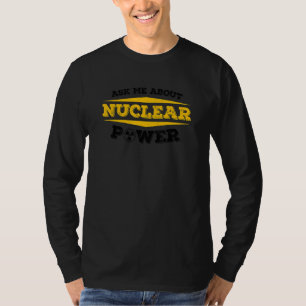 Nuklearmedizin Radioaktiver Nuklearingenieur 20 T-Shirt