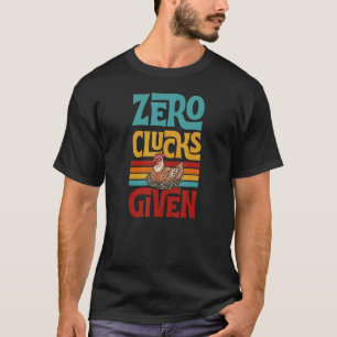 Null Eier gegeben Hühnerzüchter Witz Humor Wortsp T-Shirt