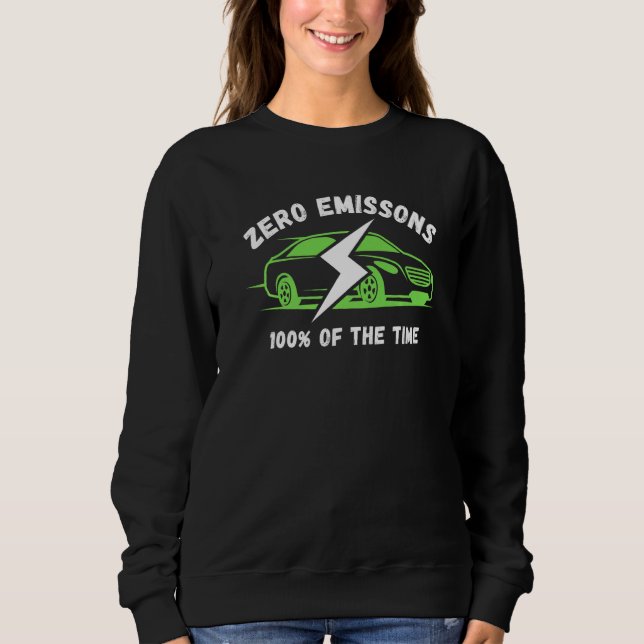 Null Emissionen 100 der Zeit Elektroauto Elektrofa Sweatshirt (Vorderseite)