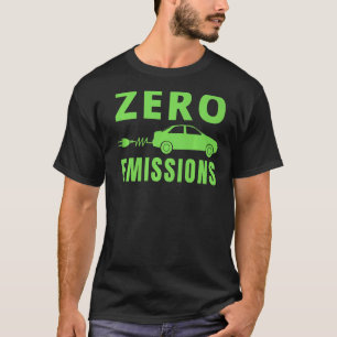 Null Emissionen 100 der Zeit, in der Elektroautos  T-Shirt