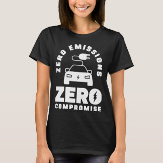 Null Emissionen Null Kompromisse Batterie-Elektro- T-Shirt