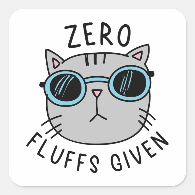 Null Fluffs gegeben Quadratischer Aufkleber (Vorderseite)