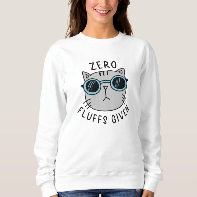 Null Fluffs gegeben Sweatshirt (Vorderseite)
