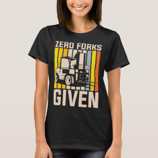 Null Gabeln für den Maschinenführer schwerer Gerät T-Shirt
