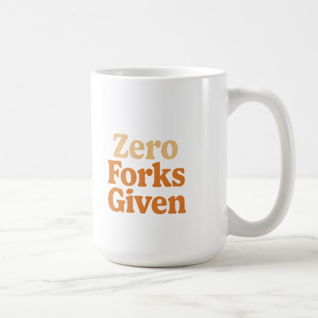 Null Gabeln gegeben Lustiger Becher Kaffeetasse (Rechts)