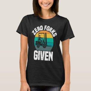 Null Gabelstapler für Gabelstapler T-Shirt