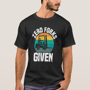 Null Gabelstapler für Gabelstapler T-Shirt