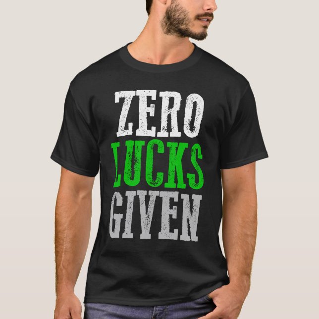 NULL GLÜCK GEGEBEN  Grafik T-Shirt (Vorderseite)