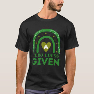 Null Glück gegeben St. Patrick's Day St. Paddys Da T-Shirt