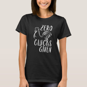 Null Hühner gegeben Hühnerliebhaber-Bauer T-Shirt