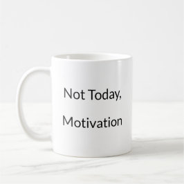 Null Motivation Funny Mug Kaffeetasse
