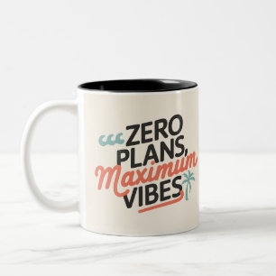 Null Pläne, maximale Vibes Zweifarbige Tasse