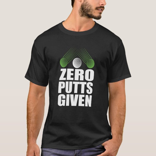 Null Putts mit Golfer Golf Player Jokes Golf T-Shirt (Vorderseite)