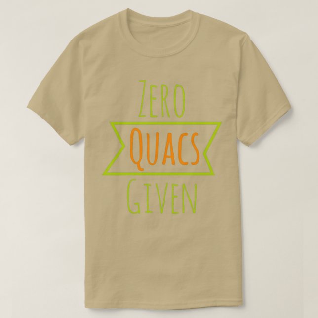 Null Quacs gegeben T-Shirt (Design vorne)