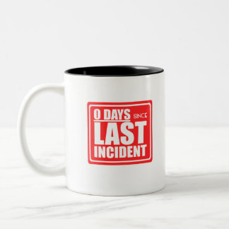 Nulltage seit letztem Vorfall Zweifarbige Tasse