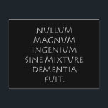 Nullum magnum ingenium sine Mischung Demenz fuß Postkarte<br><div class="desc">Nullum magnum ingenium sine Mischung Demenz fuit. Es gab keine große Weisheit ohne ein Element des Wahnsinns. Ein lateinisches Zitat von Weisheit und Philosophie,  das heute noch gültig und wahr ist.</div>