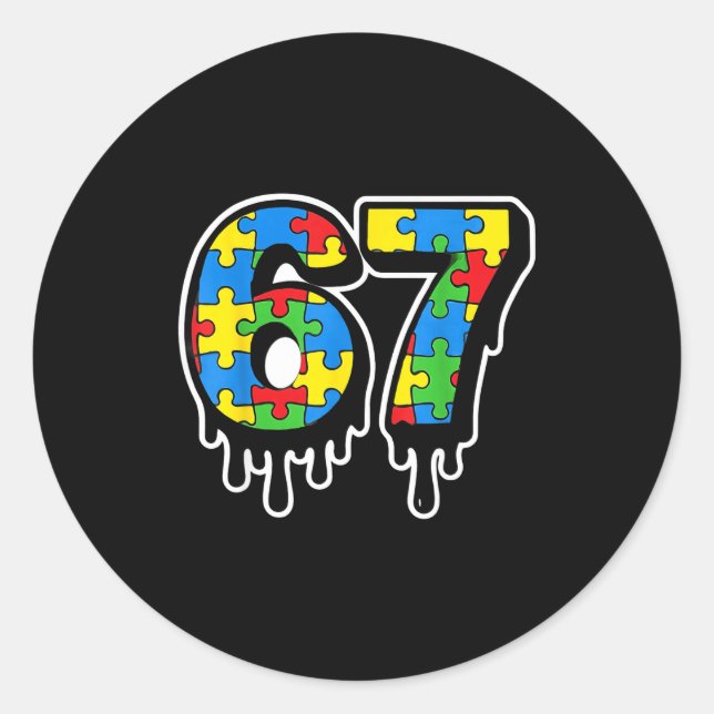 Number Autism Seven Drip Six 67 Life Runder Aufkleber (Vorderseite)