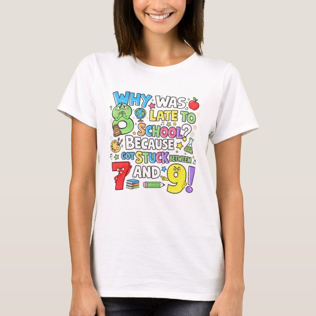 Number Day Funny Maths 7 8 9 T Shirt for Teachers (Vorderseite)