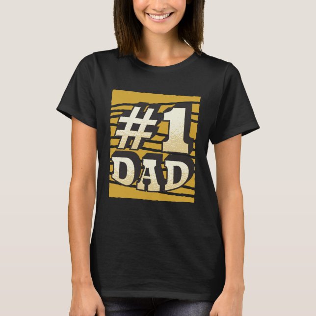 Number One Dad Present Father s Day T-Shirt (Vorderseite)