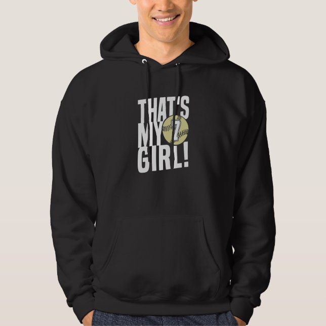 Number Seven That's My Girl  7 Softball Mom Dad Fa Hoodie (Vorderseite)