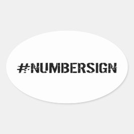 #NUMBERSIGN Reclaim the # Ovaler Aufkleber