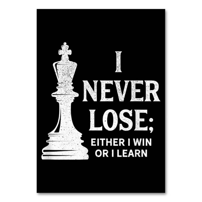 Numéro De Table Design Classique D'Échecs, Je Ne Perds Jamais; Je  (Par défaut)