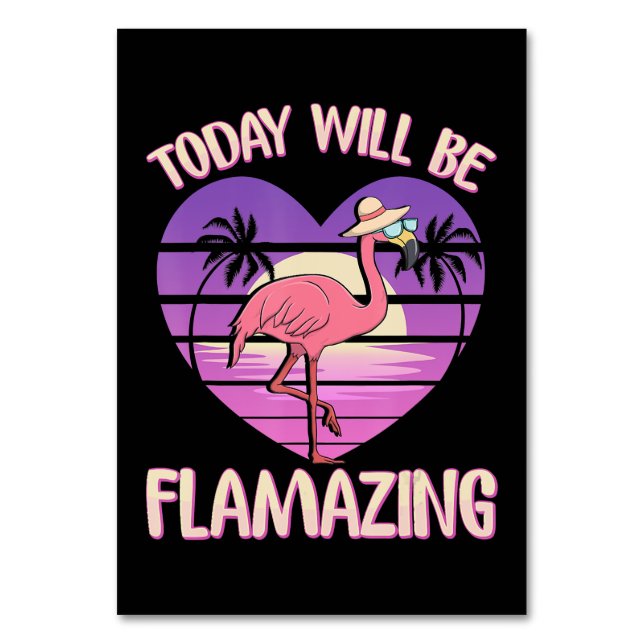 Numéro De Table Flamant rose | Flamant rose Aujourd'hui va flamber (Par défaut)