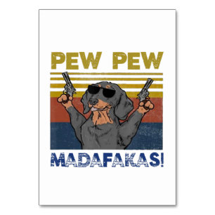 Numéro De Table Pew Pew Madafakas Dachshund