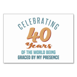 Numéro De Table Sassy 40th Birthday Attitude