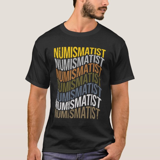 Numismatist Wiederholung von Text T-Shirt (Vorderseite)
