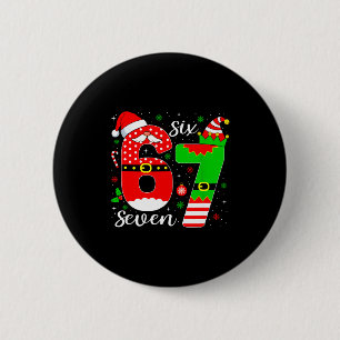 Nummer 67 Matching Six Seven 6 7 Meme 6-7 Weihnach Button