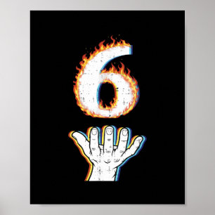 Nummer 6 passend zu 67 Flamme Männer Frauen Kinder Poster