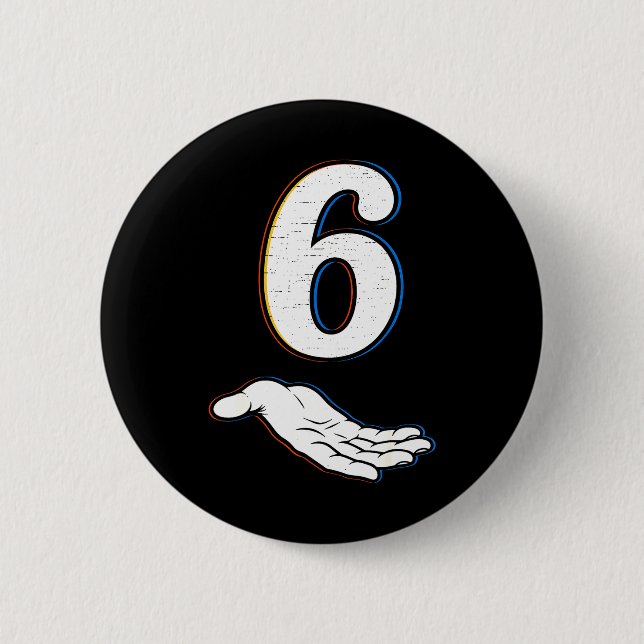 Nummer 6 passend zu 67 Meme Halloween Kostüm Männe Button (Vorderseite)
