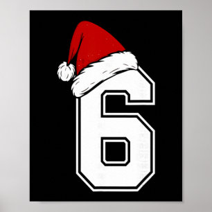 Nummer 6 passend zu Six Seven 6 7 Meme 6 7 Weihnac Poster