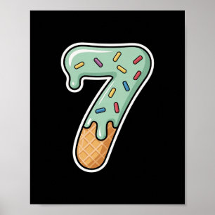 Nummer 7 Eiscreme-Tropf Sechs Sieben 67 Meme 7. Ge Poster