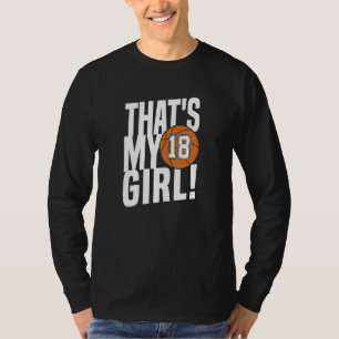 Nummer Achtzehn Das ist mein Mädchen 18 Basketbal T-Shirt