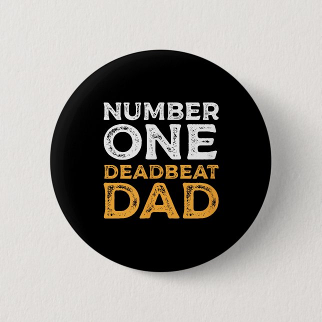Nummer Eins Deadbeat Vater je Quote Gag Spaß Graph Button (Vorderseite)