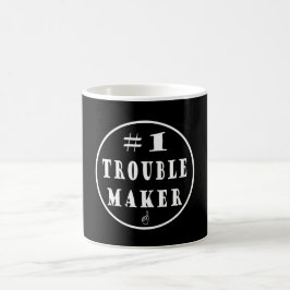 Nummer eins Trouble Maker Kaffeetasse