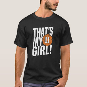 Nummer elf, das ist mein Mädchen 11 Basketball Mam T-Shirt