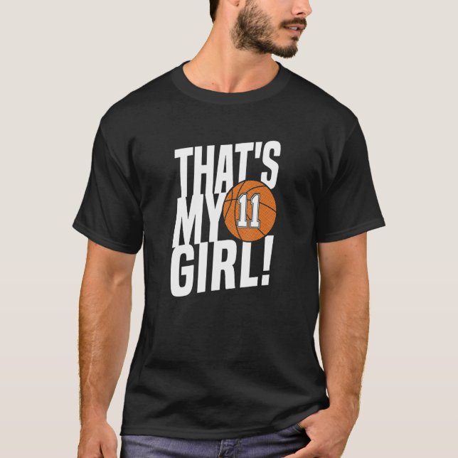 Nummer elf, das ist mein Mädchen 11 Basketball Mam T-Shirt (Vorderseite)