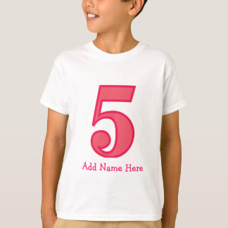 Nummer fünf Mädchen, Name hier hinzufügen T-Shirt