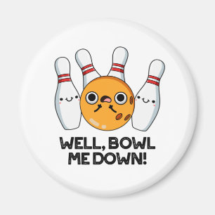 Nun, Bowl Me Down Funny Bowling Puff Magnet